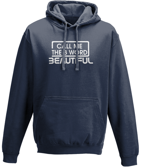 Call Me The B Word Beautiful, White Logo, Pull On Hoodie, Standard, Classic Fit