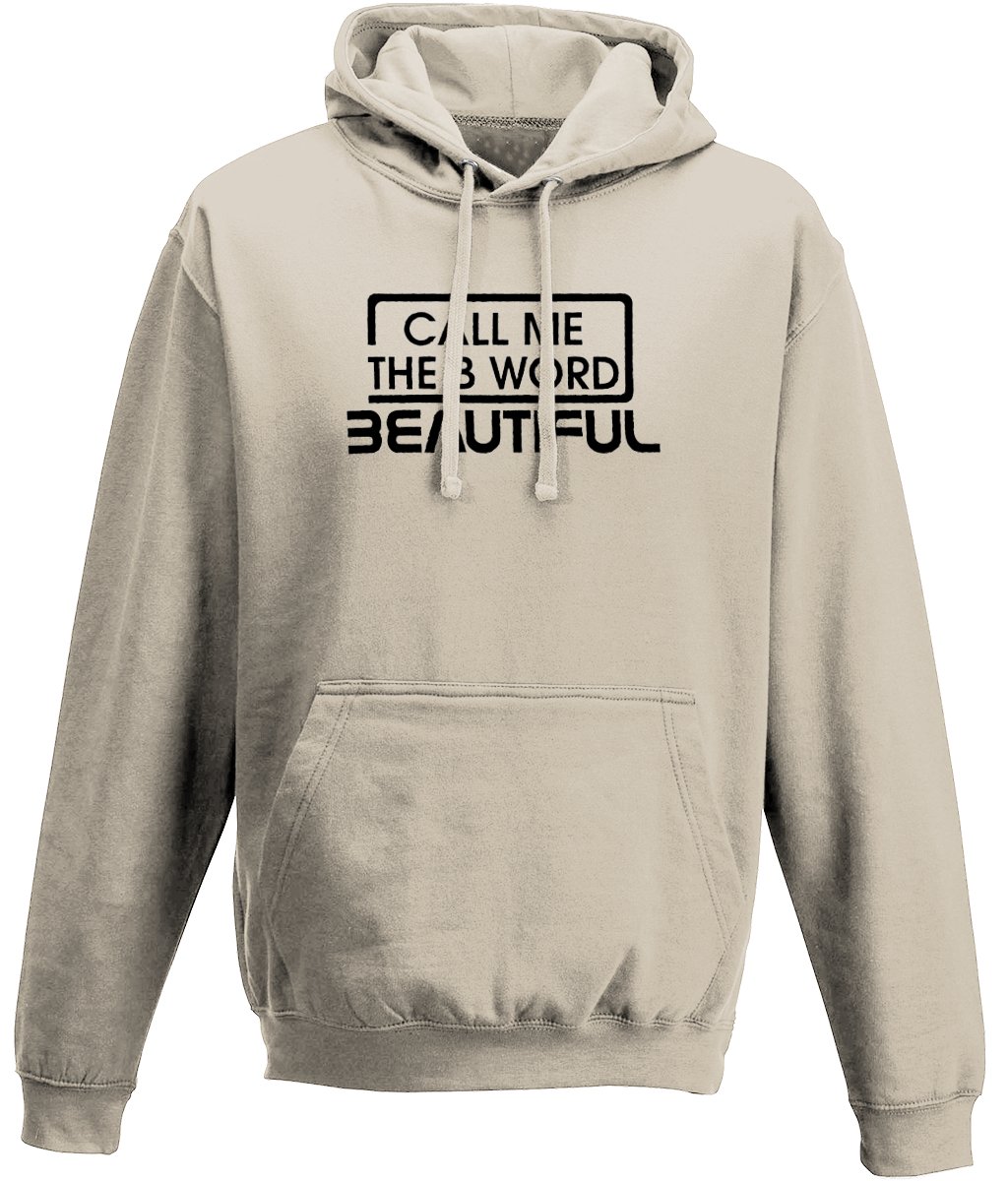 Call Me The B Word Beautiful, Black Logo, Classic Fit, Hoodie