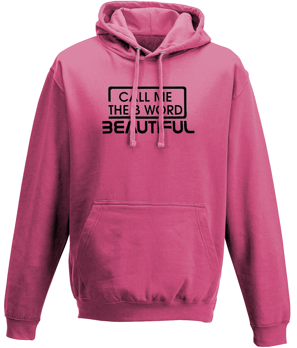 Call Me The B Word Beautiful, Black Logo, Classic Fit, Hoodie
