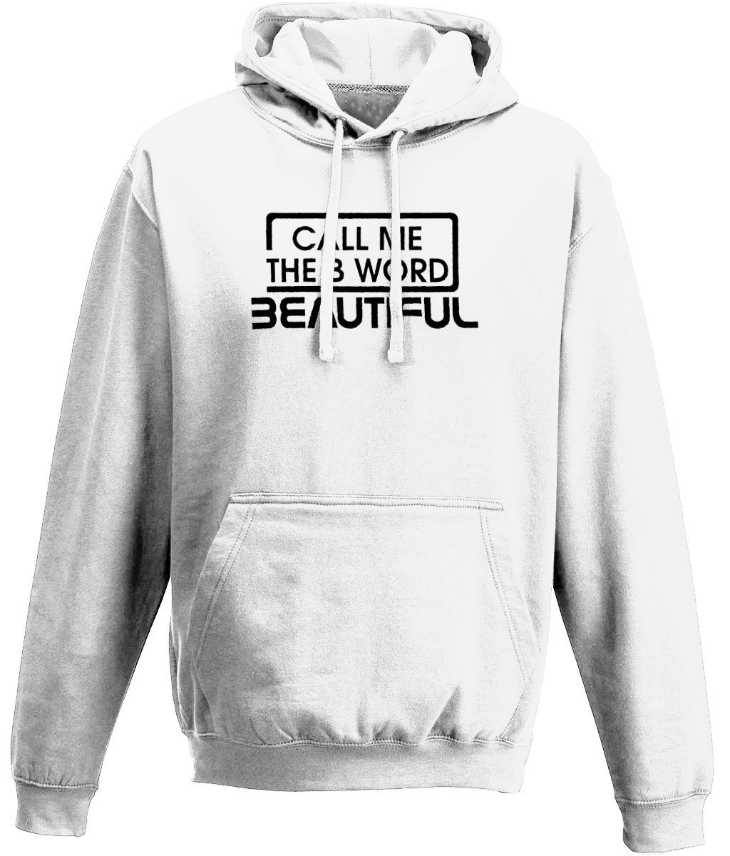 Call Me The B Word Beautiful, Black Logo, Classic Fit, Hoodie
