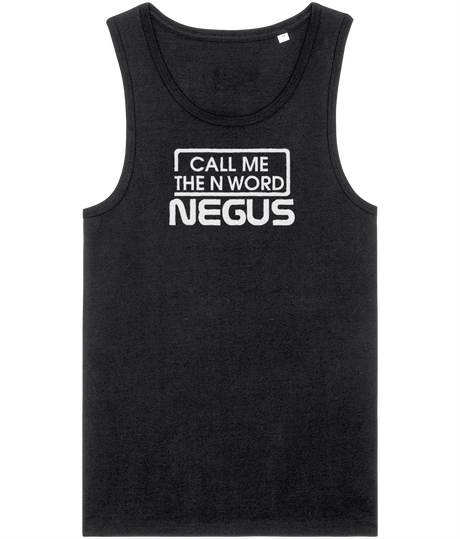 Call Me The N Word Negus, Men's, Organic Tank Top, White Centre Logo