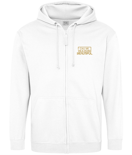 Call Me The B Word Beautiful, Cotton Zip Up Hoodie, Gold Logo, Various Colours