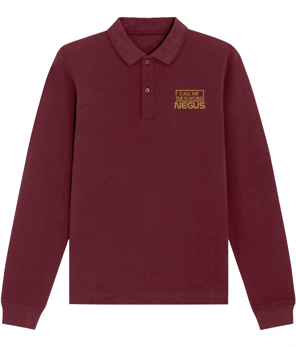 Call Me The N Word Negus, Long Sleeve Cotton Polo Shirt, Gold Logo, Various Colours