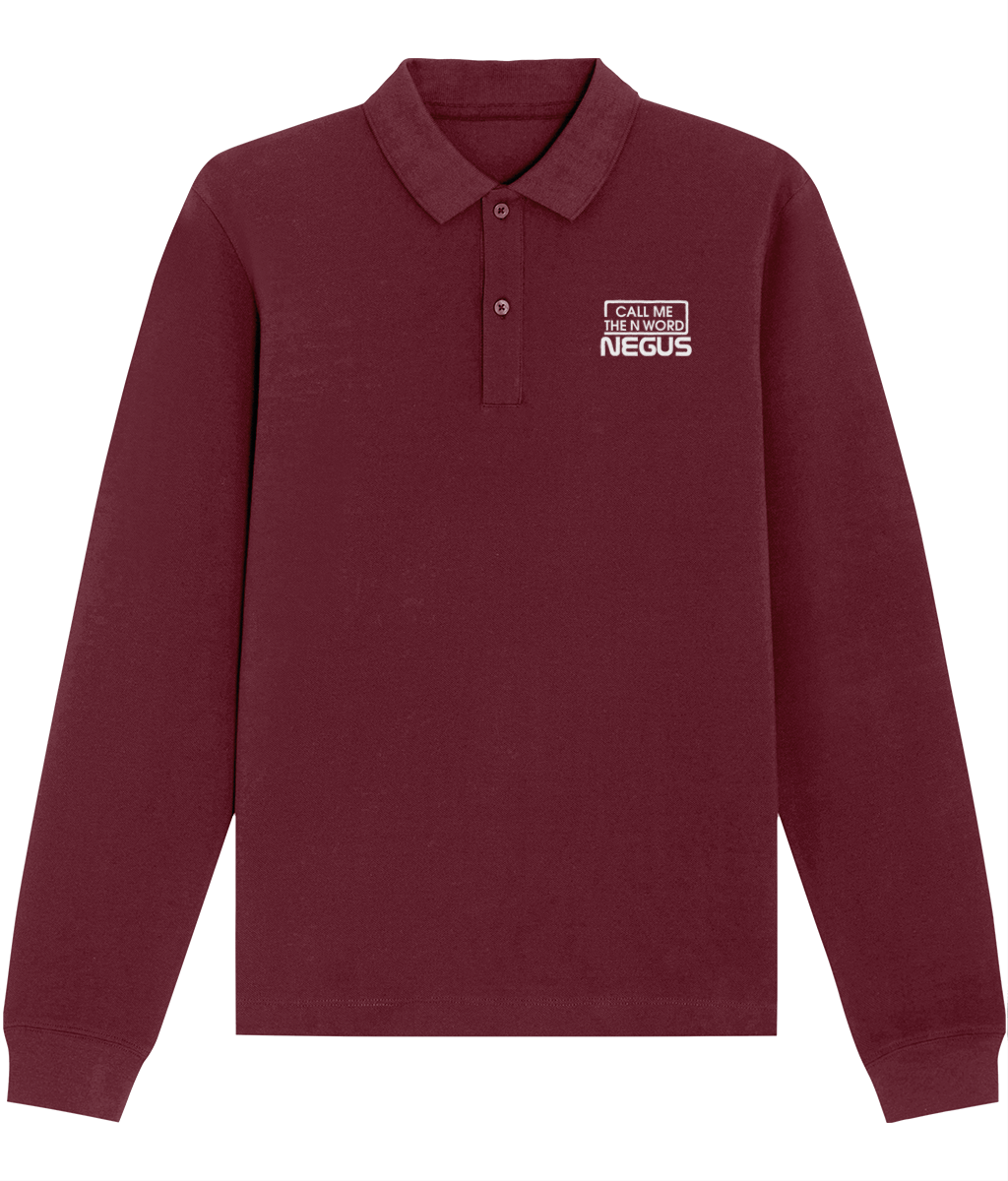 Call Me The N Word Negus, Long Sleeve Cotton Polo Shirt, White Logo, Various Colours
