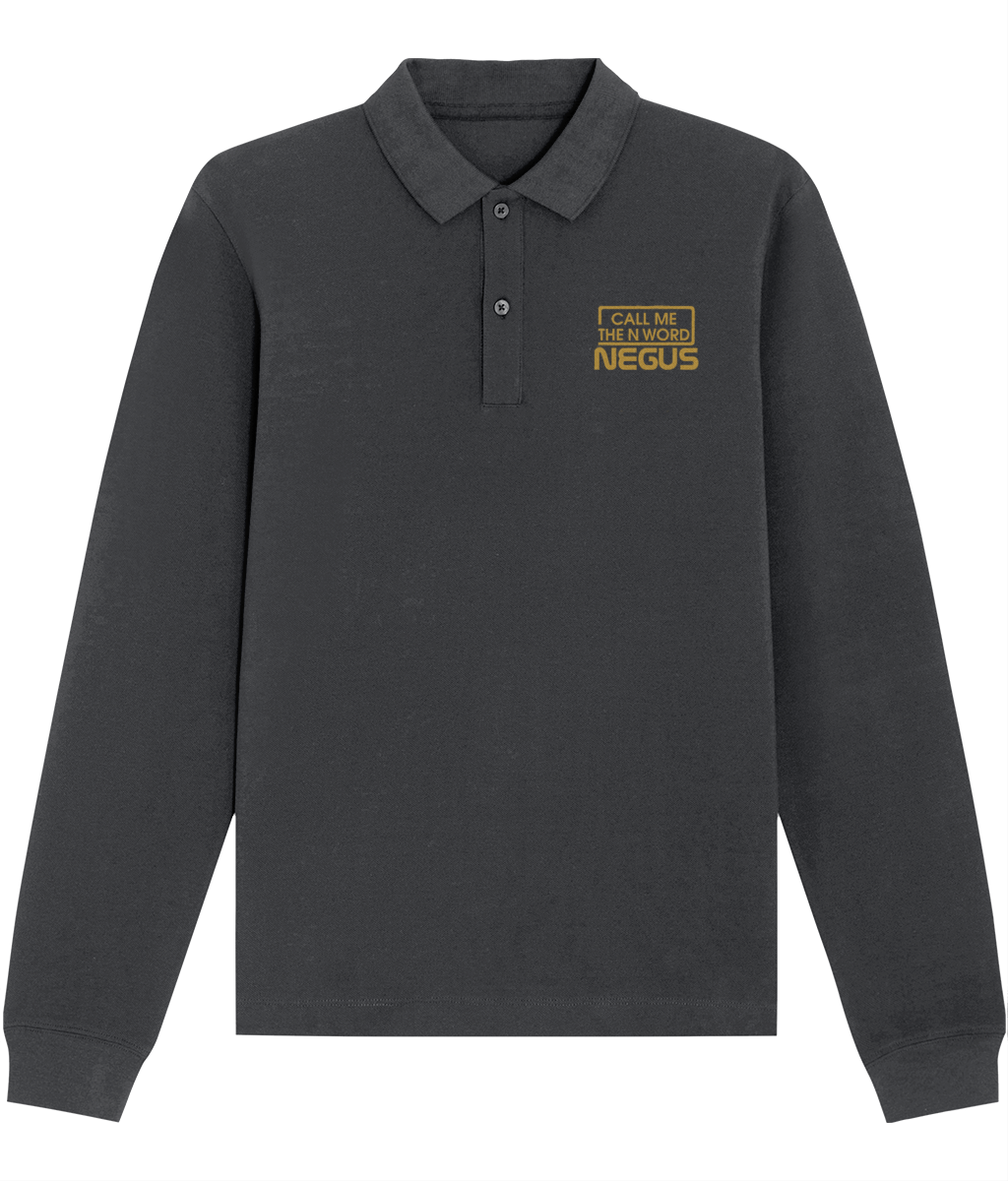 Call Me The N Word Negus, Long Sleeve Cotton Polo Shirt, Gold Logo, Various Colours