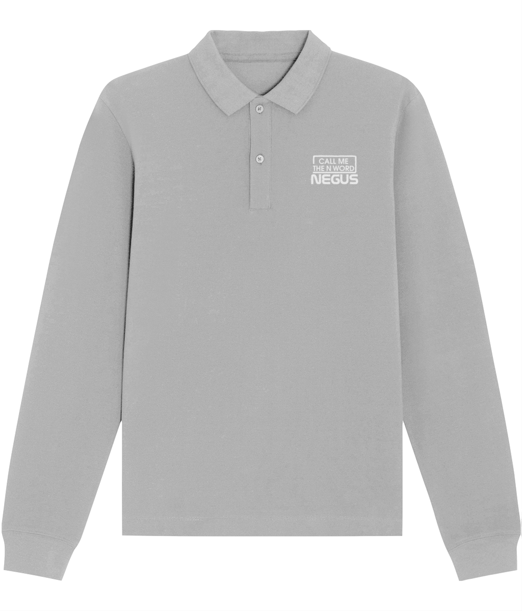 Call Me The N Word Negus, Long Sleeve Cotton Polo Shirt, White Logo, Various Colours