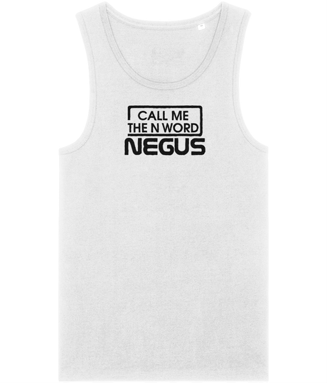 Call Me The N Word Negus, Men's Organic Tank Top, Black Centre Logo, Various Colours