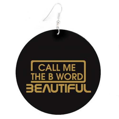 Call Me The B Word Beautiful, Flat Round Disc Earrings, Gold Logo