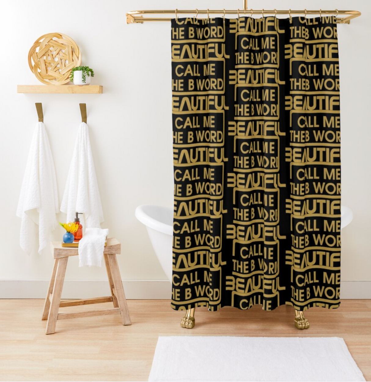 Call Me The B Word Beautiful, Shower Curtain, 71 x 74" (180 x 188 cm)