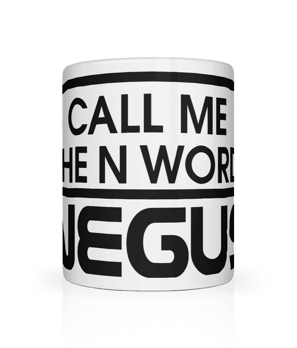 Call Me The N Word Negus Black Logo Mug