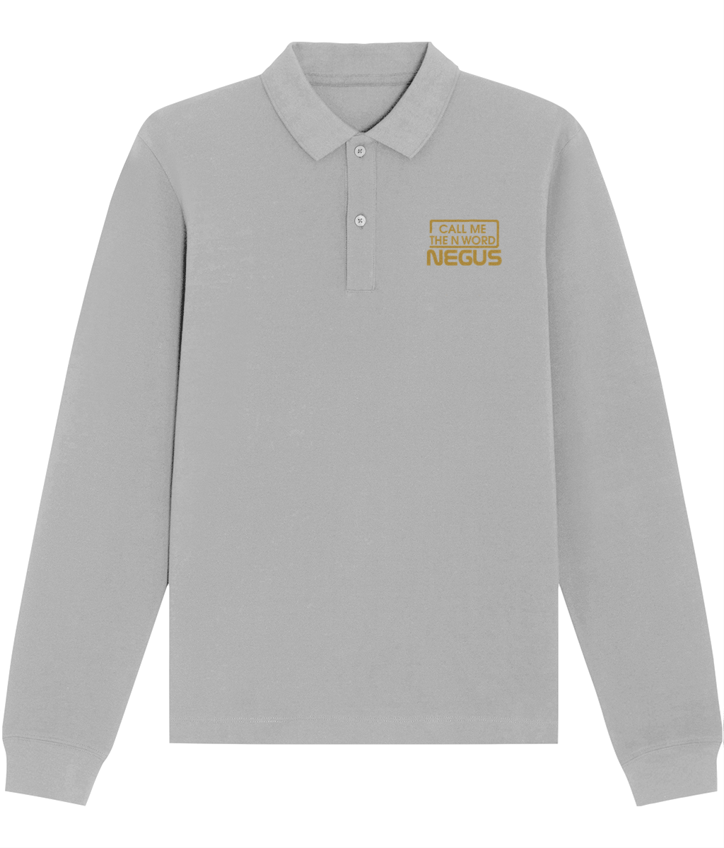 Call Me The N Word Negus, Long Sleeve Cotton Polo Shirt, Gold Logo, Various Colours
