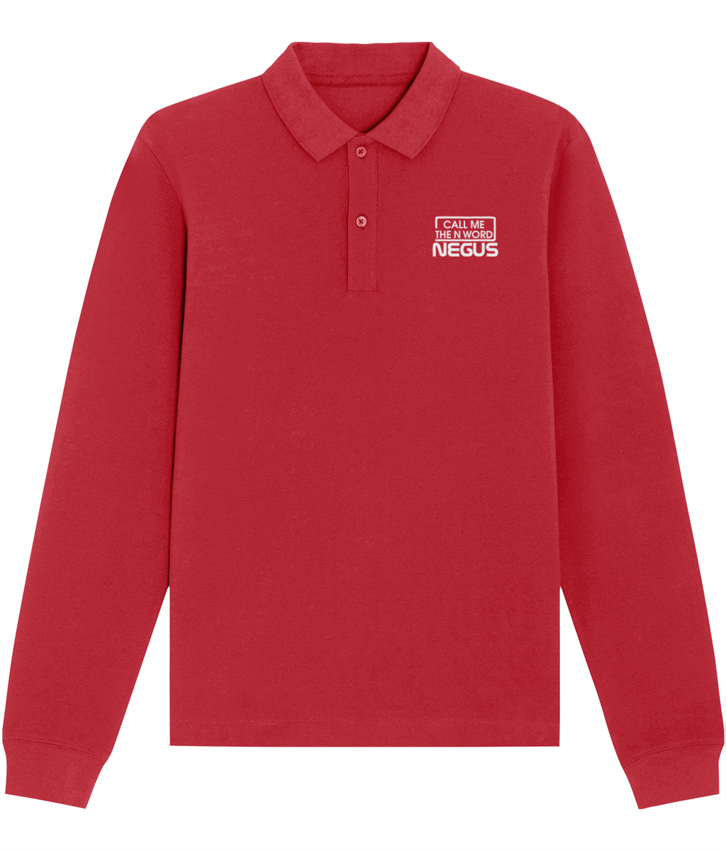 Call Me The N Word Negus, Long Sleeve Cotton Polo Shirt, White Logo, Various Colours