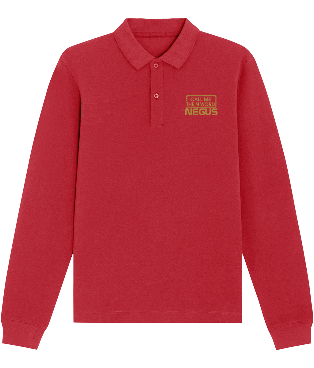 Call Me The N Word Negus, Long Sleeve Cotton Polo Shirt, Gold Logo, Various Colours