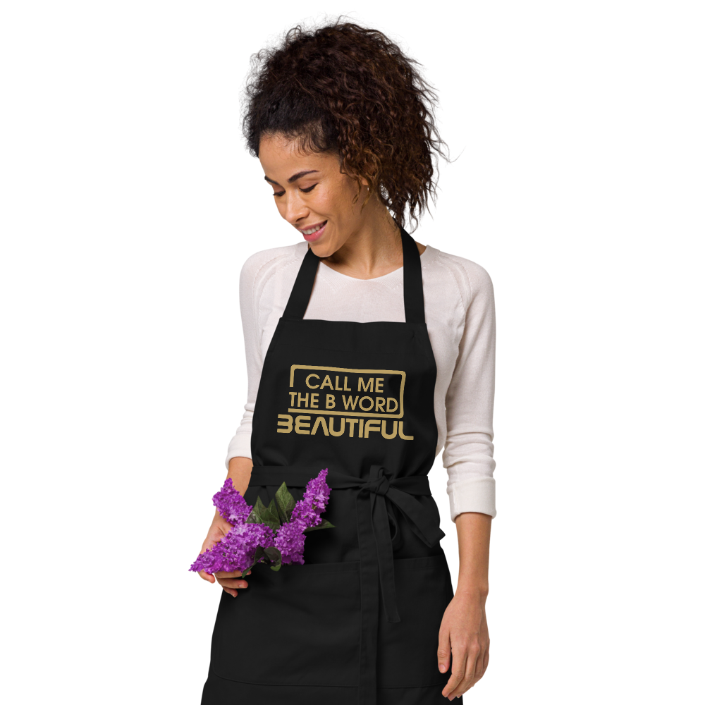 Call Me The B Word Beautiful, Organic Cotton Apron, One Size