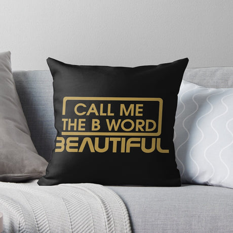 Call Me The B Word Beautiful, Throw, Pillow, Cushion, Gold Logo