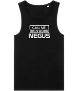 Call Me The N Word Negus, Men's, Organic Tank Top, White Centre Logo