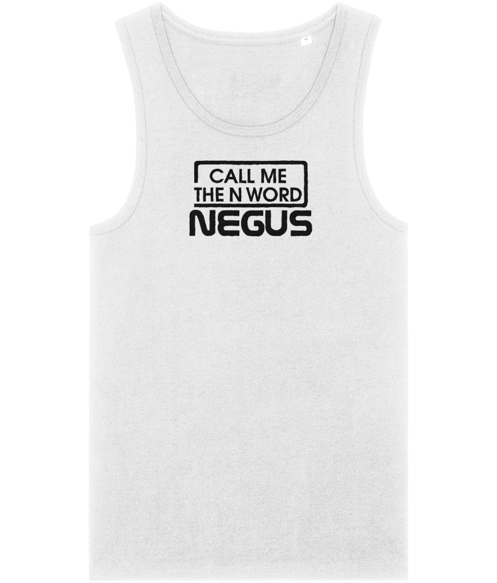 Call Me The N Word Negus, Men's Organic Tank Top, Black Centre Logo, Various Colours