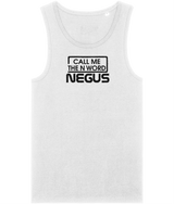 Call Me The N Word Negus, Men's Organic Tank Top, Black Centre Logo, Various Colours